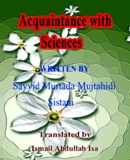 Acquaintance with Sciences